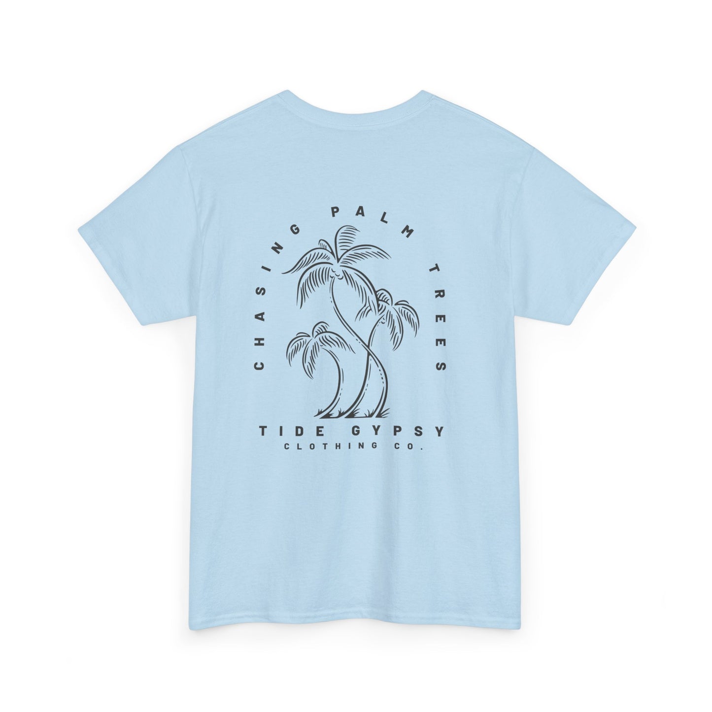 Chasing Palm Trees T-shirt